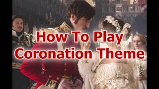 How To Play Victoria  Coronation Theme Piano [upl. by Mannos71]