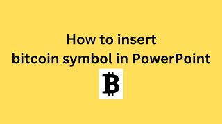 How to insert bitcoin symbol in PowerPoint [upl. by Avert]