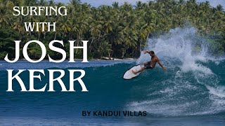 SURFING WITH JOSH KERR [upl. by Ettebab108]