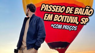 VOEI de BALÃO pela PRIMEIRA VEZ  TUDO SOBRE o meu PASSEIO de BALÃO em BOITUVA SP [upl. by Deerdre]