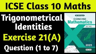 Trigonometrical Identities  Exercise 21A  Part 1  Ch 21 Solutions  Selina Consice  ICSE 10 [upl. by Nnaoj]