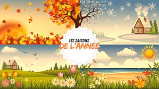 LES SAISONS DE L’ ANNÉE 🍁❄️🌺☀️ [upl. by Brianne]