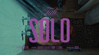 TULI  Solo Video Oficial [upl. by Hercule]