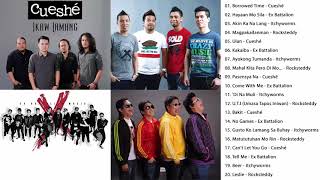 Cueshe Ex Battalion Itchyworms Rocksteddy Greatest Hits OPM Nonstop Love Songs Of All Time [upl. by Suirtemed]