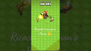 Ricochet cannon power 💪coc gaming [upl. by Akilaz369]