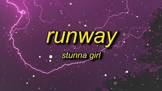 Stunna Girl  Runway Lyrics [upl. by Yrred]