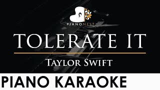 Taylor Swift  tolerate it  Piano Karaoke Instrumental Cover with Lyrics [upl. by Giacobo916]