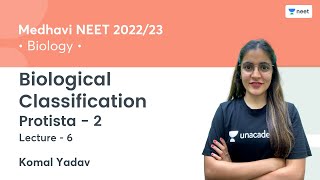 Biological Classification  Protista  2  L6  Medhavi NEET 202223  Unacademy NEET  Komal Yadav [upl. by Eniortna]