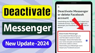 How to Deactivate Messenger 2024 New Update  Full Tutorial [upl. by Nguyen625]