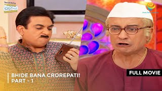 Bhide Bana Crorepati I FULL MOVIE  Part 1  Taarak Mehta Ka Ooltah Chashmah Ep 1865 to 1868 [upl. by Ute]