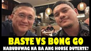 BASTE VS BONG GO NAGIGIBA NA BA ANG HOUSE DUTERTE [upl. by Laughlin151]