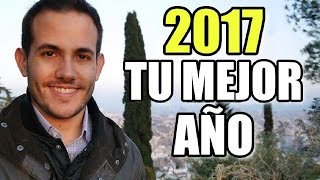 COMO HACER QUE EL 2017 SEA TU MEJOR AÑO [upl. by Cony]