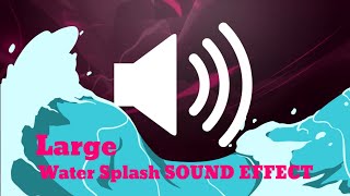 Large Water Splash Sound Effect [upl. by Yrollam]