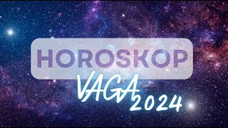 VAGA 2024  GODISNJI HOROSKOP [upl. by Kendell]