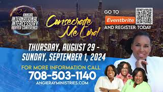 Angie Ray Ministries 42nd Annual International Intercessory Prayer Conference [upl. by Steve]