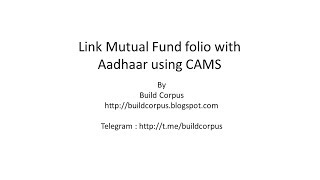 Link Aadhaar with Mutual Fund using CAMS online [upl. by Donahoe576]