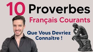 10 proverbes français courants que vous devriez connaître [upl. by Dannel249]