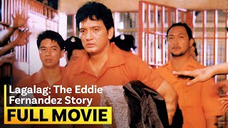 ‘Lagalag The Eddie Fernandez Story’ FULL MOVIE  Rudy Fernandez Dawn Zulueta [upl. by Obed]