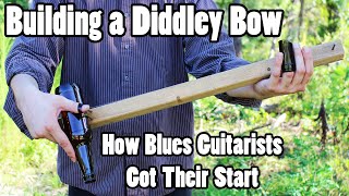 The Diddley Bow  How Blues Guitarists Got Their Start  How to Build [upl. by Mannuela738]