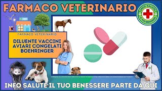 🐶 DILUENTE VACCINI AVIARI CONGELATI BOEHRINGER Farmaco Veterinario a cosa serve [upl. by Joacimah]