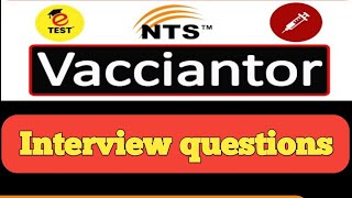 NTS vaccinators interview important questions vaccinator interviewtips [upl. by Lowell]