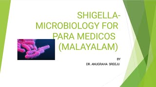 SHIGELLA MICROBIOLOGY FOR PARAMEDICOS  MALAYALAM [upl. by Dagney]