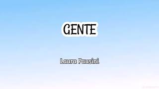 Gente  Laura Pausini letra [upl. by Llerol]