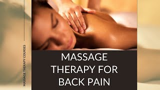 Massage Therapy for Back Pain [upl. by Schreck]