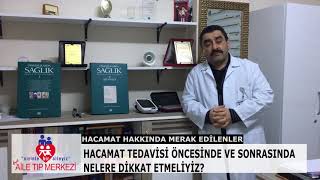 HACAMAT ÖNCESİ VE SONRASINDA NELERE DİKKAT ETMELİ [upl. by Mccallion]