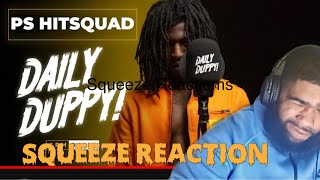 PS Hitsquad  Daily Duppy  GRM Daily Squeeze Reactions [upl. by Engelhart]