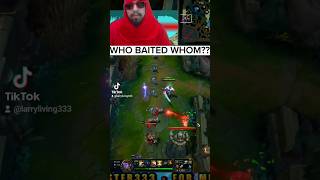 WHO BAITED WHO leagueoflegends [upl. by Sabina]