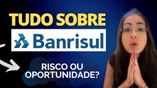 BANRISUL BRSR6 BRSR3 VALE A PENA Paga bons dividendos  Análise completa ações de banco 2020 [upl. by Ly]