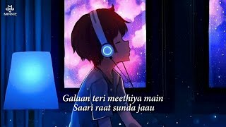 Gallan Teri Mithiyan Main Saari Raat Sunta Jau Full Song With Lyrics Arijit Singh  Dil Na Jaaneya [upl. by Aynwat420]