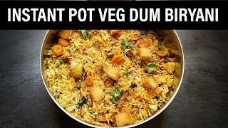 Instant Pot Dum Biryani in English  Instant Pot Veg Dum Biryani  Vegetable Biryani Instant Pot [upl. by Becht57]