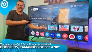 TCL C655  TV QLED c PREÇO ACESSÍVEL Análise  Review [upl. by Adnouqal]