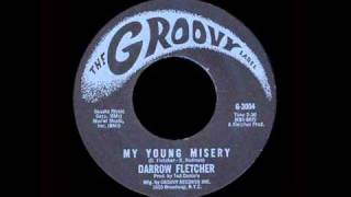 Darrow Fletcher  My Young Misery [upl. by Gaye263]