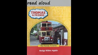 Thomas and friends  Bulgy rides again  read aloud [upl. by Grous103]