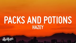 HAZEY  Packs and Potions Lyrics [upl. by Celie54]