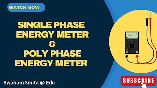 DIFFERENCE BETWEEN SINGLE amp POLY PHASE ENERGY METER  EMI  SCTE amp VT  ER SMITA PATNAIK  EDU [upl. by Leoj]