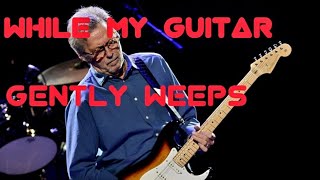 While My Guitar Gently Weeps guitar solo guitarplayer thebeatles ericclapton [upl. by Bonne]