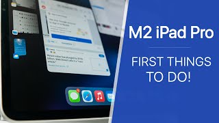 M2 iPad Pro 2022  First 14 Things To Do [upl. by Nertie365]