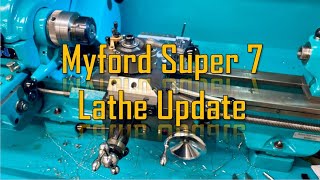 Myford Super 7 lathe update [upl. by Adamo]