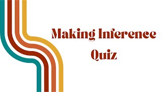 Making Inferences Quiz [upl. by Emerson179]