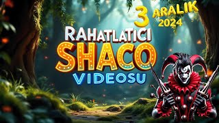 03122024 TR AP SHACO 3SÜ İLE RAHATLATICI SHACO VİDEOSU [upl. by Nitnilc248]