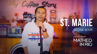 St Marie  Stone Sour Live Cover by Matheo in Rio [upl. by Jeremias]