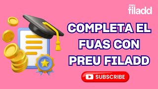 Completa el FUAS paso a paso con Preu Filadd [upl. by Corliss]