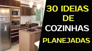 COZINHA PLANEJADA PEQUENA OU GRANDE  30 IDEIAS PARA UMA COZINHA PLANEJADA [upl. by Nrojb604]