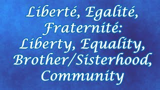 Liberte Egalite Fraternite with Rev Dr Suzi Schadle [upl. by Endor]