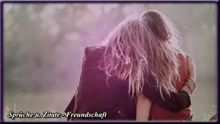 Sprüche u Zitate ♡ Freundschaft ❀ [upl. by Becht]