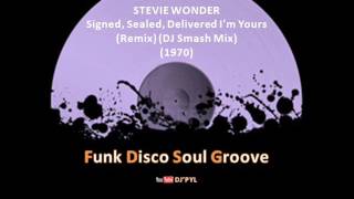 STEVIE WONDER  Signed Sealed Delivered Im Yours Remix DJ Smash Mix 1970 [upl. by Anitac700]